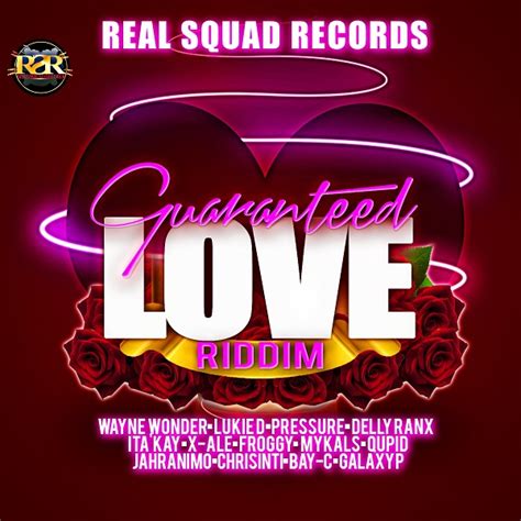 Guaranteed Love Riddim Real Squad Records 2017