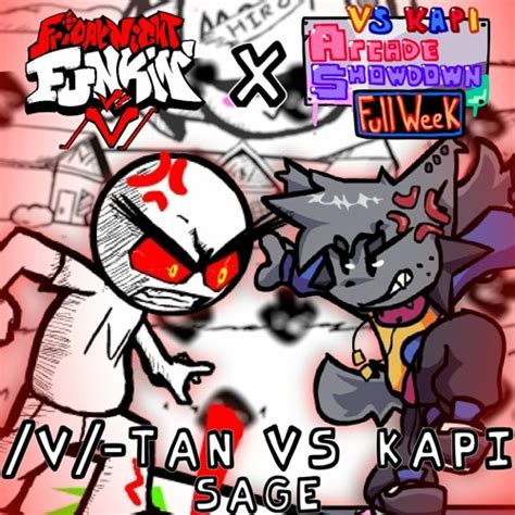 Stream Sage But Its A V Tan And Kapi Cover Fnf Vt X Fnf As By