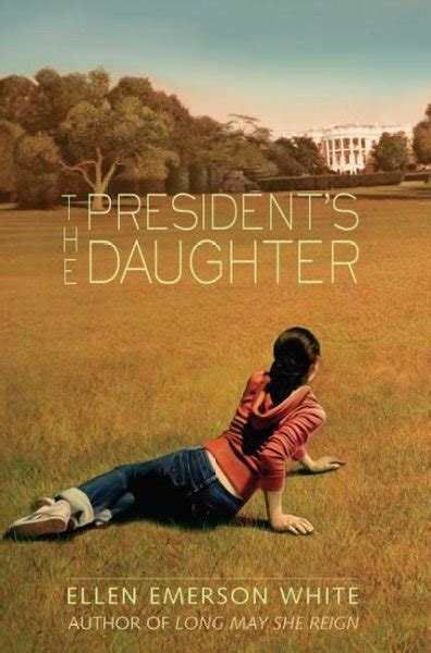 Risky Reads The President S Daughter By Ellen Emerson White Npr