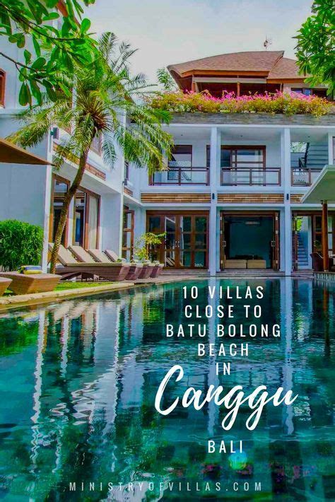 10 Canggu Villas Close To Batu Bolong Beach Ministry Of Villas