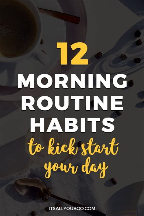 12 Morning Routine Habits To Kick Start Your Day