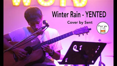 Winter Rain Yented Cover By Sent Live In Porjai Bar Chiang Mai