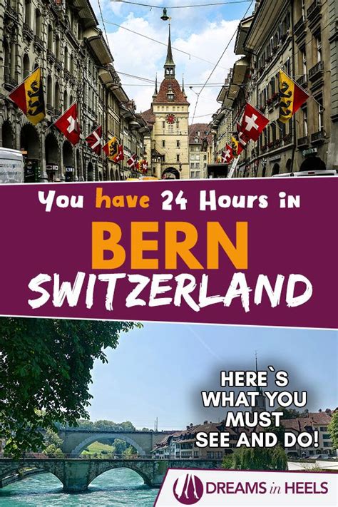 Looking For Places To Visit In Bern Here Are The Best Things To Do In