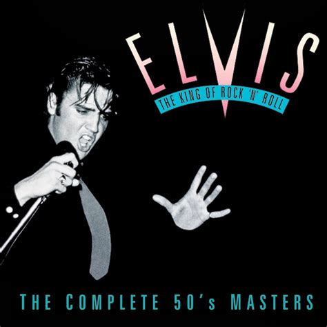 The King Of Rock N Roll The Complete S Masters By Elvis Presley