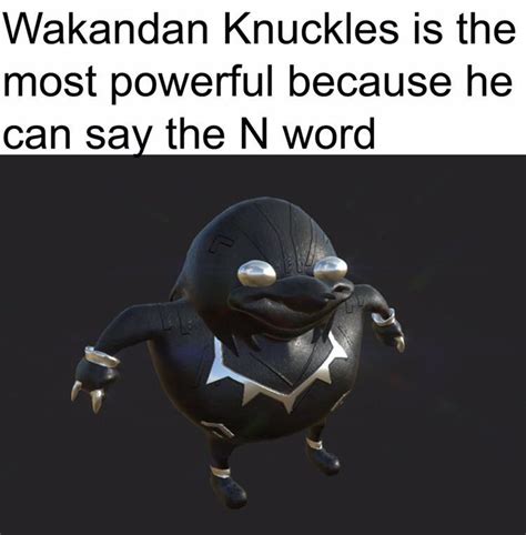 Me Irl Ugandan Knuckles Know Your Meme