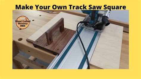 Make Your Own Track Saw Square Woodworking Video Youtube