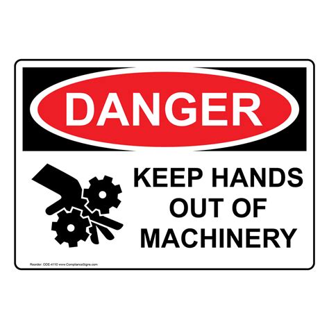 Danger Sign Keep Hands Out Of Machinery Sign Osha