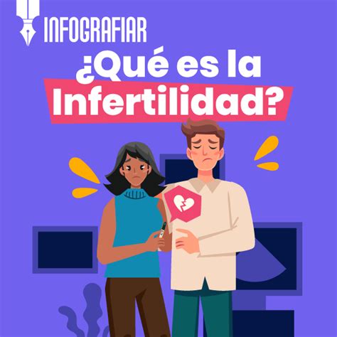 Infertilidad Causas Y Factores De Riesgo Infografiar