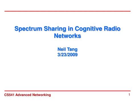 PPT Spectrum Sharing In Cognitive Radio Networks Neil Tang 3 23 2009