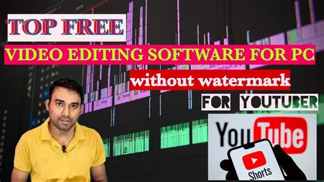 Free Top 6 Video Editing Software Without Watermark Best Video Editing Software For Youtube