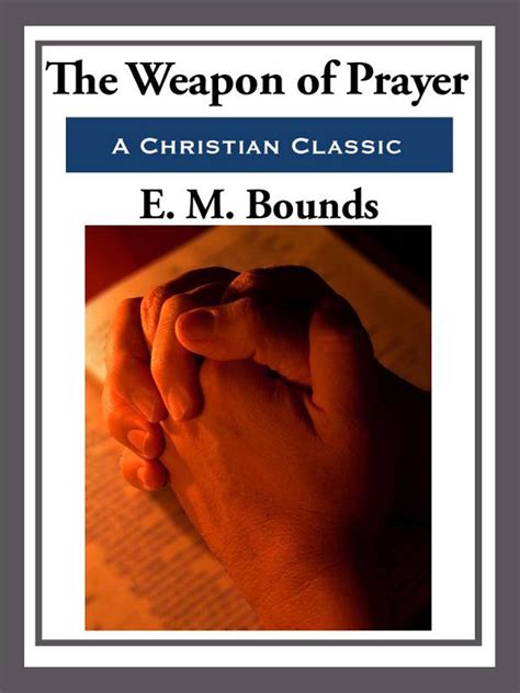 The Weapon Of Prayer Ebook By E M Bounds Official Publisher Page