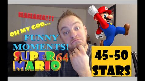 Super Mario 64 Funny Moments 45 50 Stars Youtube