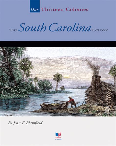 The South Carolina Colony The Childs World