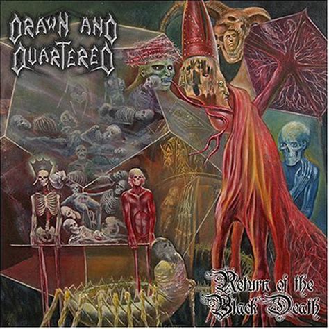 Drawn And Quartered Return Of The Black Death Discogs