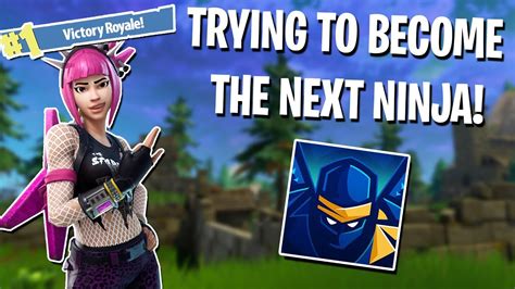 Trying To Become The Next Ninja Fortnite Victory Royale Youtube