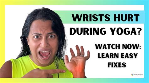 Unlock Pain Free Yoga For Wrists I Yoga Modifications For Wrist Pain I