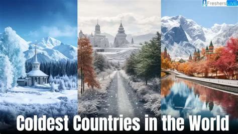 Top 10 Coldest Countries Of The World In 2023 2024
