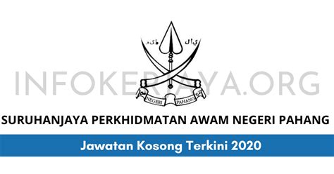 Applicants may apply and get information for the available positions at the link provided below. Jawatan Kosong Suruhanjaya Perkhidmatan Awam Negeri Pahang ...