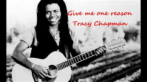 Give Me One Reason By Tracy Chapman Lyrics YouTube