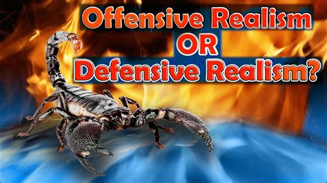 Offensive Realism And Defensive Realism Offensive And Defensive