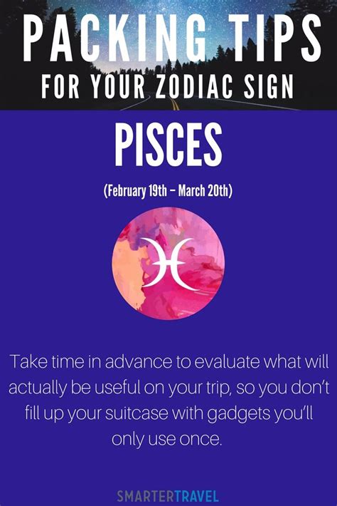 12 Packing Tips According To Your Zodiac Sign Pisces As Pisces As