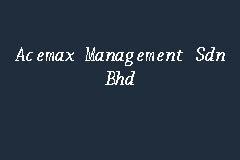 Bintulu) qaqc inspector, document controller, drau. Acemax Management, Company Secretary in Wangsa Maju