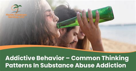 Addictive Behavior Common Thinking Patterns In Substance Abuse Addiction