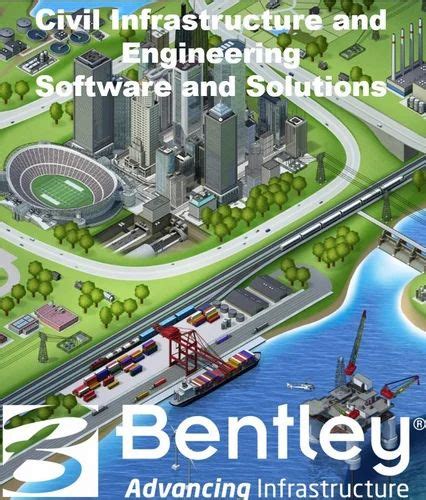 Bentley Software Civil Infrastructure And Engineering Software And