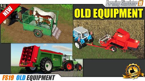 Fs19 Old Equipment Mods 2019 10 30 Review Youtube