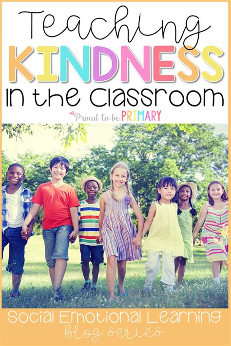 Kindness Activities For Every Positive Classroom Proud To Be Primary