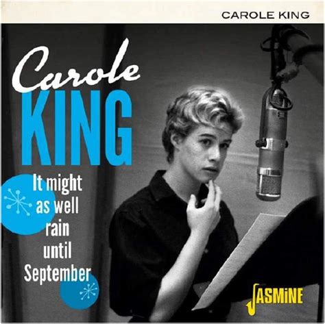 It Might As Well Rain Until September By Carole King Uk Cds