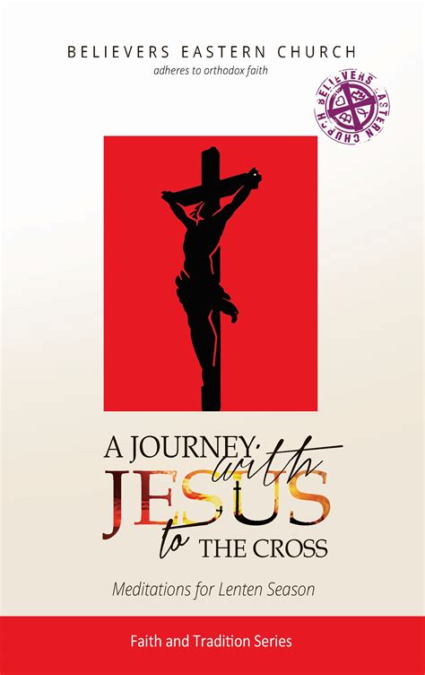 A Journey With Jesus To The Cross Canadian Diocese Believers Eastern