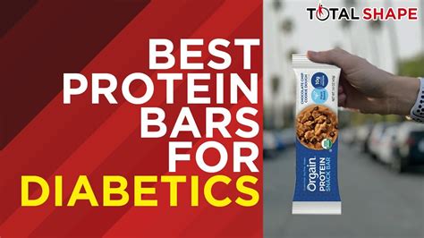 Best Protein Bars For Diabetics And What To Avoid Total Shape Youtube