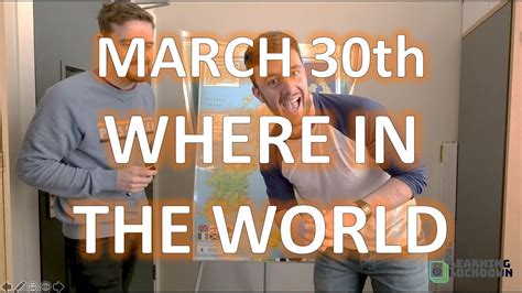 March 30th Lesson 4 Where In The World Youtube