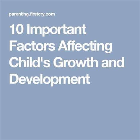 10 Important Factors That Affect Growth And Development In Children