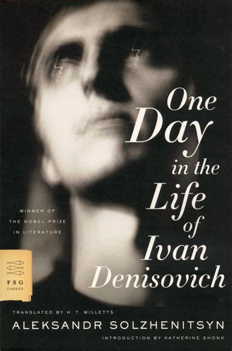 one day in the life of ivan denisovich by aleksandr solzhenitsyn goodreads