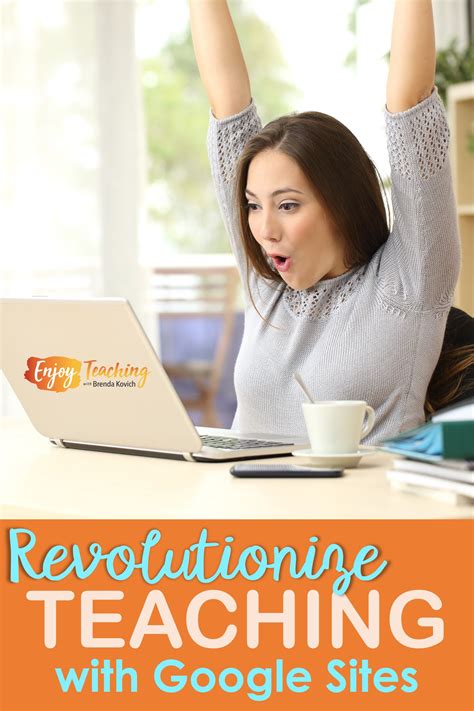 Revolutionize Your Teaching with Google Sites