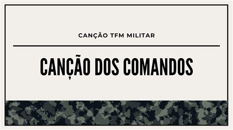 Canção Dos Comandos Exército Brasileiro Youtube