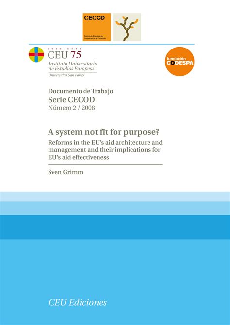 A System Not Fit For Purpose Reforms In The Eus Aid Architecture And