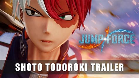 Jump Force Shoto Todoroki Trailer Youtube