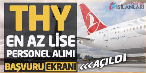 Türk Hava Yolları En Az Lise Personel Alımı Başvuru Ekranı Açıldı