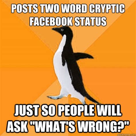 Posts Two Word Cryptic Facebook Status Just So People Will Ask Whats