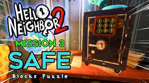 How To Find Hello Neighbor 2 Safe Code Blocks Puzzle Mission 3 Youtube
