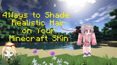 4 Ways To Shade Realistic Hair On Your Minecraft Skin Youtube