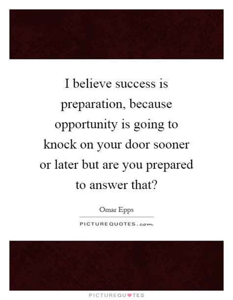 Preparation And Success Quotes And Sayings Preparation And Success