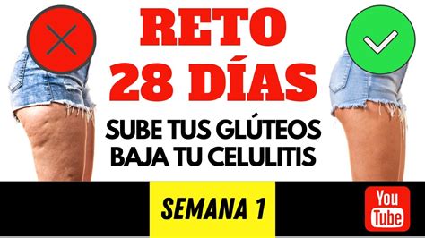 CÓMO ELIMINAR CELULITIS Y AUMENTAR GLÚTEOS en 28 días YouTube