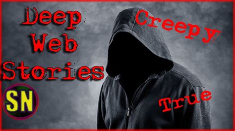 5 Allegedly True Scary Deep Web Stories To Take Pics Of You At Night