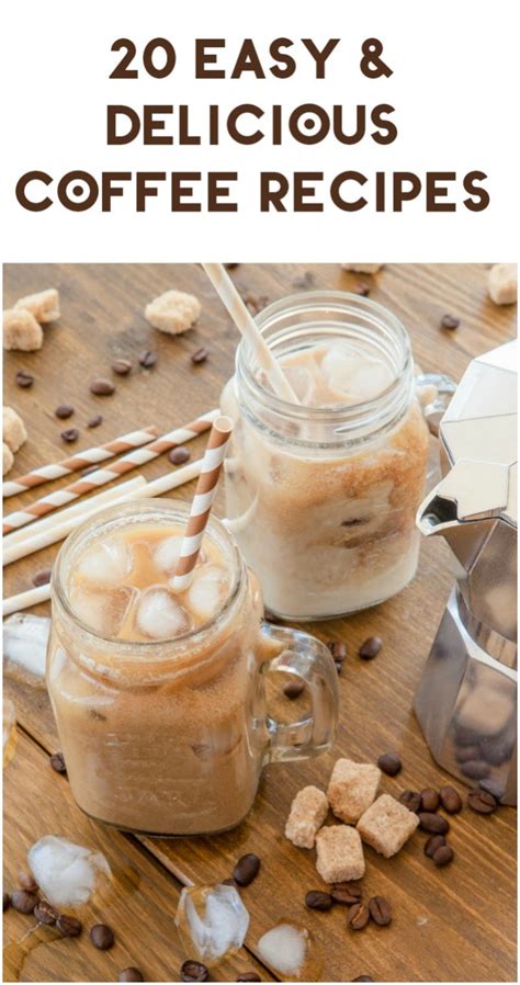 20 easy and delicious coffee recipes to try today pretty opinionated