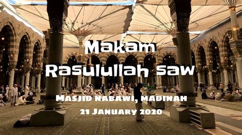 Ziarah Makam Rasulullah Saw Masjid Nabawi Youtube