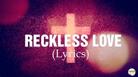 Reckless Love Lyric Youtube